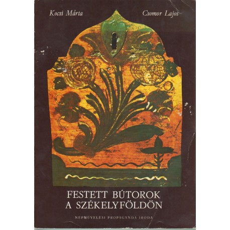 Festett bútorok a Székelyföldön