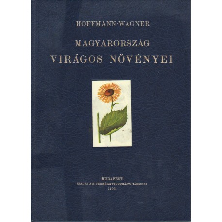 Magyarország virágos növényei (reprint)