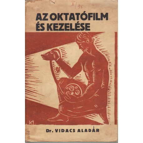 Az oktatófilm és kezelése