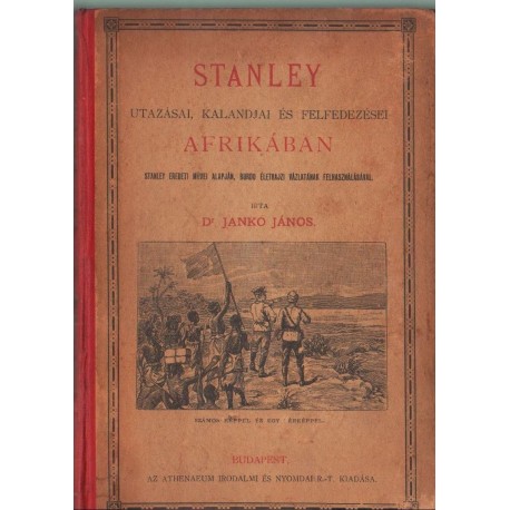 Stanley utazásai, kalandjai és felfedezései Afrikában