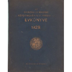 Az Országos Magyar Képzőművészeti Társulat Évkönyve az 1929. évre