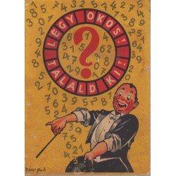 Légy okos! Találd ki!