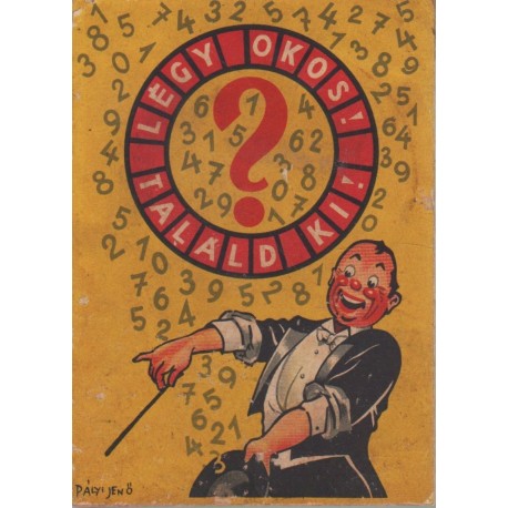 Légy okos! Találd ki!