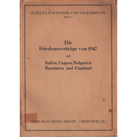 Die Friedensverträge von 1947