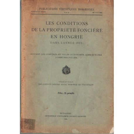 Les conditions de la propriété fonciére en Hongrie 1935