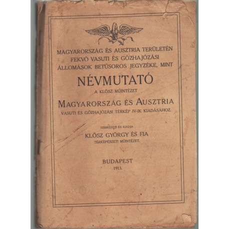 Magyarország és Ausztria területén fekvő vasuti és gőzhajózási állomások betűsoros jegyzéke, mint Névmutató