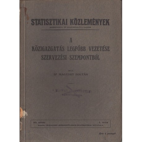 A közigazgatás legfőbb vezetése szervezési szempontból