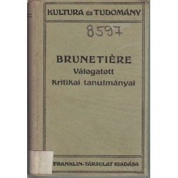 Ferdinand Brunetiére válogatott kritikai tanulmányai
