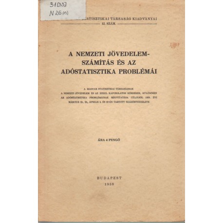 A nemzeti jövedelemszámítás és az adóstatisztika problémái