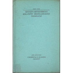 Szovjet-Oroszország kollektiv mezőgazdasági termelése