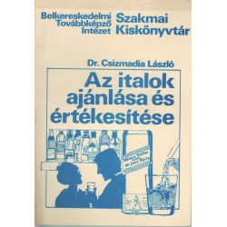 Az italok ajánlása és értékesítése