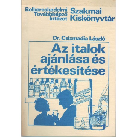 Az italok ajánlása és értékesítése