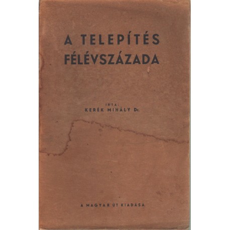 A telepítés félévszázada