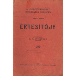 A Hódmezővásárhelyi Református Gimnázium 1926-27. tanévi értesítője