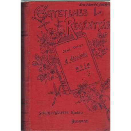 A dicsóség útja I-II. kötet (egyben)