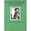 Hornické Kroje V 16. Století (Bányászruhák a 16. században - 10 fametszet)