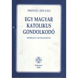 Egy magyar katolikus gondolkodó