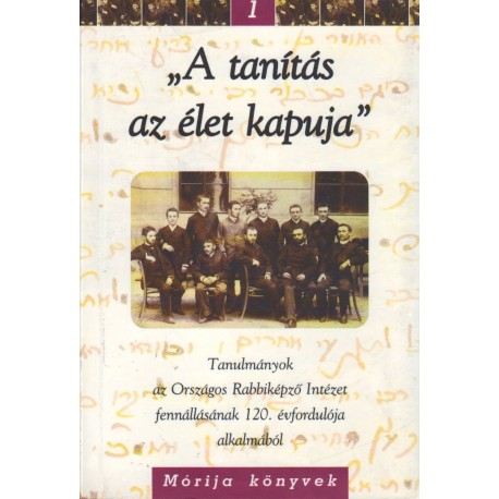 "A tanítás az élet kapuja"