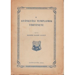 A gyöngyösi templomok története
