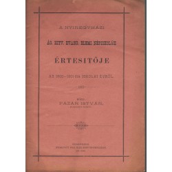 A Nyíregyházi Ág. Hitv. Evang. Elemi Népiskolák értesítője az 1900-1901-dik iskolai évről