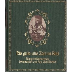 Die gute alte Zeit im Bild