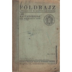 Földrajz a polgári fiú és leányiskolák számára I. rész