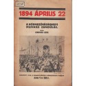 1894 április 22 - A hódmezővásárhelyi munkás zendülés