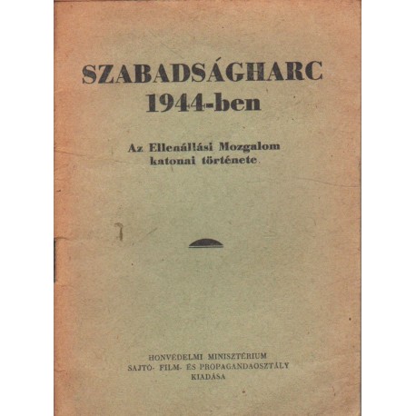 Szabadságharc 1944-ben