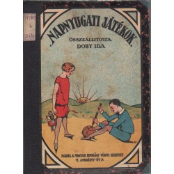 Napnyugati játékok I-II. kötet (egyben)