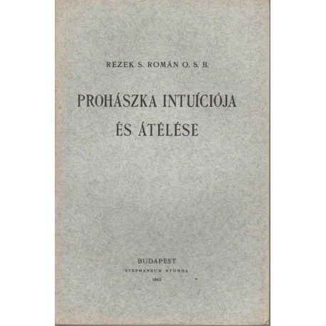 Prohászka intuíciója és átélése