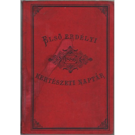 Első erdélyi kertészeti naptár 1886. - A Zámi Uradalom faiskola telepének fő-árjegyzéke