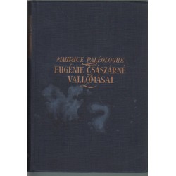 Eugénie császárné vallomásai