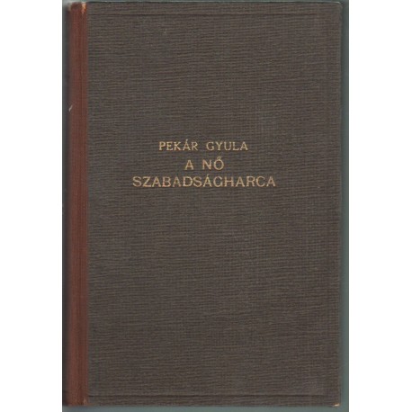 A nő szabadságharca