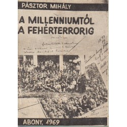 A Millenniumtól a Fehérterrorig