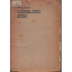 A csonka törzs jövője