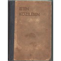 Isten közelében I-III. kötet (egyben, teljes)