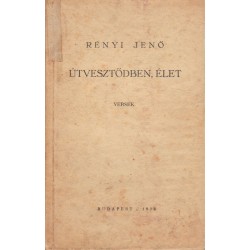 Útvesztődben, élet