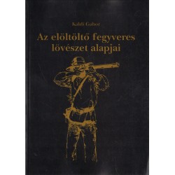 Az elöltöltő fegyveres lövészet alapjai