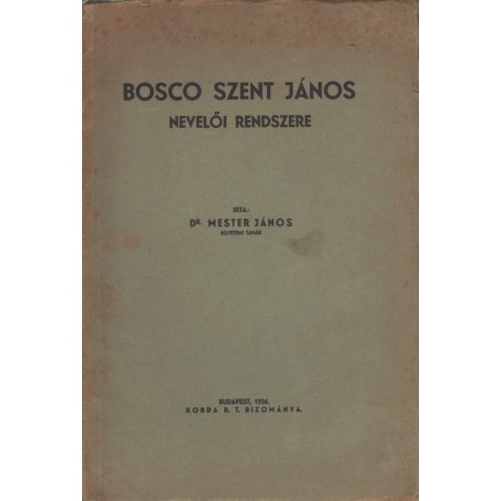 Bosco Szent János nevelői rendszere