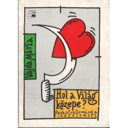 Hol a világ közepe?