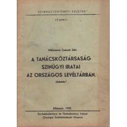 A Tanácsköztársaság szinügyi iratai az Országos Levéltárban
