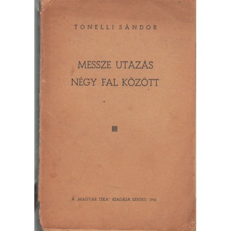 Messze utazás négy fal között