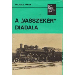 A "vasszekér" diadala