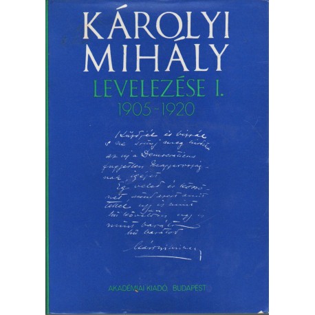 Károlyi Mihály levelezése I. kötet
