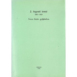 Giovanni Argenti jelentései magyar ügyekről 1603-1623
