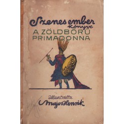 A zöldbőrű primadonna