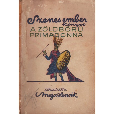 A zöldbőrű primadonna