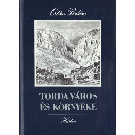 Torda város és környéke (hasonmás)