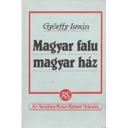 Magyar falu, magyar ház (hasonmás)