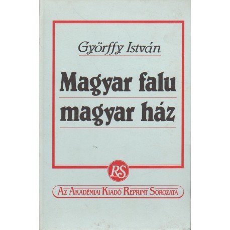 Magyar falu, magyar ház (hasonmás)